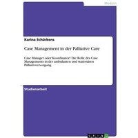 Case Management in der Palliative Care
