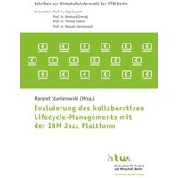 Evaluierung des kollaborativen Lifecycle-Managements mit der IBM Jazz Plattform