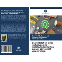 Das Entstehen einer inklusiven und kreislauforientierten grünen Wirtschaft vorantreiben