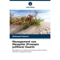 Management von Mesquite (Prosopis juliflora) Swartz