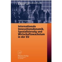 Internationale Innovationsdynamik, Spezialisierung und Wirtschaftswachstum in der EU