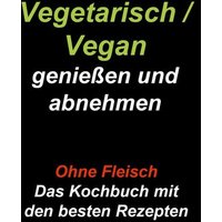 vegetarisch-vegan-genie-en-und-abnehmen