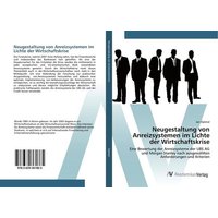 Neugestaltung von Anreizsystemen im Lichte der Wirtschaftskrise