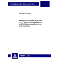 Asset-Liability-Management und Eigentümerorientierung bei Schadenversicherungsunternehmen