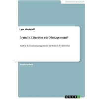 Braucht Literatur ein Management?