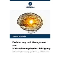 Evaluierung und Management von Wahrnehmungsbeeinträchtigungen