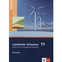 Lambacher Schweizer für berufliche Gymnasien. 11. Schuljahr. Schülerbuch Wirtschaft