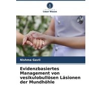 Evidenzbasiertes Management von vesikulobullösen Läsionen der Mundhöhle