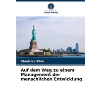 Auf dem Weg zu einem Management der menschlichen Entwicklung