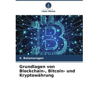 Grundlagen von Blockchain-, Bitcoin- und Kryptowährung