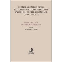 Kernfragen des Europäischen Wirtschaftsrechts zwischen Recht, Ökonomie und Theorie