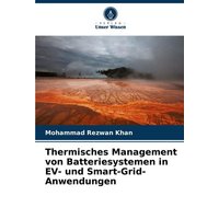 Thermisches Management von Batteriesystemen in EV- und Smart-Grid-Anwendungen