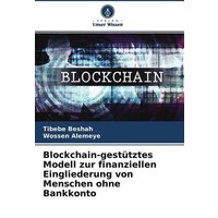 Blockchain-gestütztes Modell zur finanziellen Eingliederung von Menschen ohne Bankkonto