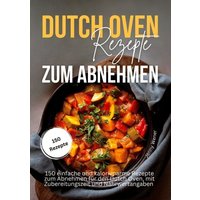 Dutch Oven Rezepte zum Abnehmen