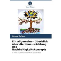 ein-allgemeiner-ueberblick-ueber-die-neuausrichtung-des-nachhaltigkeitskonzepts