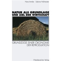 Natur als Grundlage und Ziel der Wirtschaft