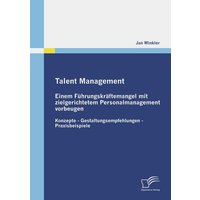 Talent Management: Einem Führungskräftemangel mit zielgerichtetem Personalmanagement vorbeugen