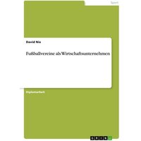 Fußballvereine als Wirtschaftsunternehmen