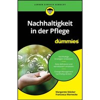 Nachhaltigkeit in der Pflege für Dummies