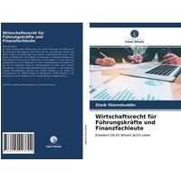 Wirtschaftsrecht für Führungskräfte und Finanzfachleute