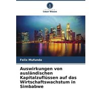 Auswirkungen von ausländischen Kapitalzuflüssen auf das Wirtschaftswachstum in Simbabwe