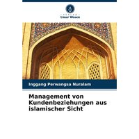 Management von Kundenbeziehungen aus islamischer Sicht