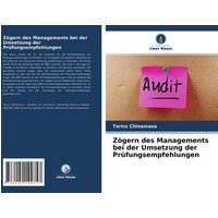 Zögern des Managements bei der Umsetzung der Prüfungsempfehlungen
