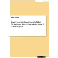 green-logistics-in-der-seeschifffahrt-ma-nahmen-fuer-eine-logistik-im-sinne-der-nachhaltigkeit