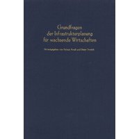 Grundfragen der Infrastrukturplanung für wachsende Wirtschaften.