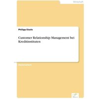 Customer Relationship Management bei Kreditinstituten