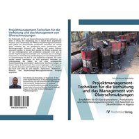 Projektmanagement-Techniken für die Verhütung und das Management von Ölverschmutzungen