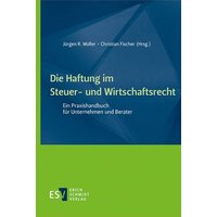 Die Haftung im Steuer- und Wirtschaftsrecht