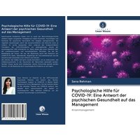 Psychologische Hilfe für COVID-19: Eine Antwort der psychischen Gesundheit auf das Management