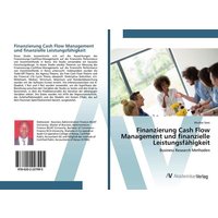 Finanzierung Cash Flow Management und finanzielle Leistungsfähigkeit