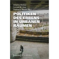Politiken des Erbens in urbanen Räumen