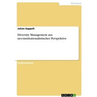 Diversity Management aus neo-institutionalistischer Perspektive