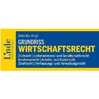 Grundriss Wirtschaftsrecht
