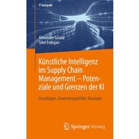 Künstliche Intelligenz im Supply Chain Management – Potenziale und Grenzen der KI