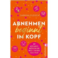 Abnehmen beginnt im Kopf