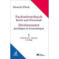 Fachwörterbuch Recht und Wirtschaft Band 1: Französisch - Deutsch