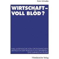 Wirtschaft - Voll blöd?