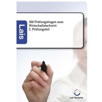 300 Prüfungsfragen zum Wirtschaftsfachwirt