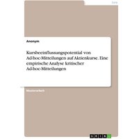 kursbeeinflussungspotential-von-ad-hoc-mitteilungen-auf-aktienkurse-eine-empirische-analyse-kritischer-ad-hoc-mitteilungen