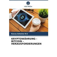 Kryptowährung - Bitcoin - Herausforderungen
