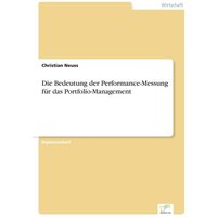Die Bedeutung der Performance-Messung für das Portfolio-Management