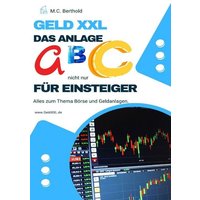 Geld XXL - Das Anlage ABC (nicht nur) für Einsteiger