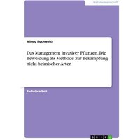 Das Management invasiver Pflanzen. Die Beweidung als Methode zur Bekämpfung nicht-heimischer Arten