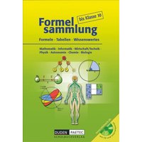 Formelsammlung bis Klasse 10 - Mathematik - Informatik - Wirtschaft/Technik - Physik - Astronomie - Chemie - Biologie