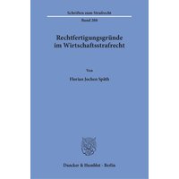 Rechtfertigungsgründe im Wirtschaftsstrafrecht.