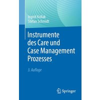Instrumente des Care und Case Management Prozesses